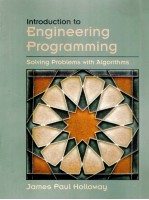 INTRODUCTION TO <em>ENGINEERING</em> PROGRAMMING:SOLVING PROBLEMS <em>WITH</em> ALGORITHMS
