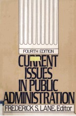 Current Issues <em>In</em> <em>Public</em> Adm<em>in</em>istration Fourth Edition