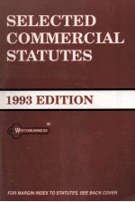 <em>SELECTED</em> COMMERCIAL STATUTES 1993 EDITION