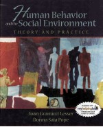 Human Behavior <em>and</em> The Social Environment <em>Theory</em> <em>and</em> <em>Practice</em>