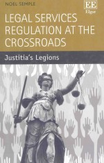 <em>Le</em>ga<em>l </em>services regu<em>la</em>tion at the crossroads