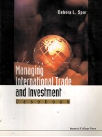 MANAGING INTERNATIONA<em>L</em> TRADE AND INVESTMENT CASE BOOK