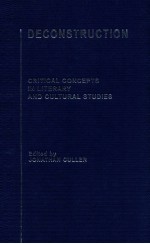 DECONSTRUCTION CRITICAL CONCEPTS IN LITERARY AND CULTURAL STUDIES VOLUME 2