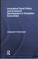 <em>IN</em>NOVATIVE FISCAL POLICY <em>AND</em> ECONOMIC DEVELOPMENT <em>IN</em> TRANSITION ECONOMIES