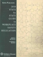 2010 <em>State</em> by <em>state</em> guide to workplace safety regulation