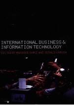 <em>IN</em>TERNATIONAL BUS<em>IN</em>ESS AND <em><em>IN</em>FORMATION</em> TECHNOLOGY:<em>IN</em>TERACTION AND TRANSFORMATION <em>IN</em> THE GLOBAL ECONO