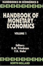 HANDBOOK <em>OF</em> MONETARY ECONOMICS <em>VOLUME</em> I