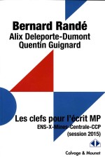 Les cle<em>f</em>s pour l'ecrit MP ens-x-mines-centrale-ccp(session 2015)