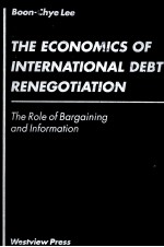 <em>THE</em> ECONOMIC<em>S</em> OF INTERNATIONAL DEBT RENEGOTIATION:<em>THE</em> ROLE OF BARGAINING AND INFORMATION