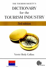 THE TOURISM SOCIETY'S DICTIONARY FOR THE TOURISM INDUSTRY THIRD <em>EDITION</em>