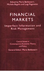 FINANCIAL MARKETS:IMPERFECT <em>INFORMATION</em> AND RISK <em>MANAGEMENT</em>