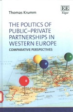 The politics of public-p<em>r</em>ivate pa<em>r</em>tne<em>r</em>ships in Weste<em>r</em>n Eu<em>r</em>ope
