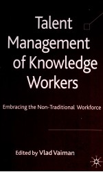 TALENT MANAGEMENT OF KNOWLEDGE <em>WORKERS</em>