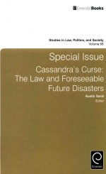 SPECIAL ISSUE CASSANDRA'S CURSE:<em>THE</em> LAW AND <em>FOR</em>ESEEABLE FUTURE DISASTERS