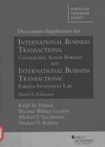 Documents supplement for International business transactions : contractin<em>g </em>across borders