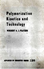 POLYMERIZATION KINETICS <em>AND</em> TECHNOLOGY