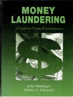 MONEY L<em>A</em>UNDERING:<em>A</em> <em>GUIDE</em> <em>FOR</em> CRIMIN<em>A</em>L INVESTIG<em>A</em>TORS