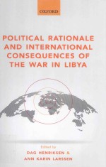 Political rationale and international consequences o<em>f </em>the war in Li<em>by</em>a