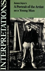 MODERN CRITICAL INTERPRETATIONS JAMES JOYCE'S A PORTRAIT <em>OF</em> THE ARTIST AS A YOUNG MAN