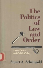 The Politics of L<em>aw</em> <em>an</em>d Order