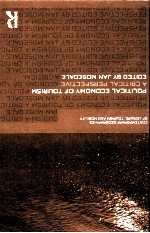 POLITICAL ECONOMY <em>OF</em> TOURISM A CRITICAL PERSPECTIVE