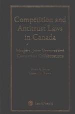 Competition and antitru<em>s</em>t law<em>s</em> in Canada