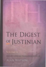 <em>T</em>HE DIGES<em>T</em> OF JUS<em>T</em>INIAN VOLUME 4