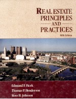 REAL <em>ESTATE</em> P<em>RINCIPLES</em> AND PRACTICES FIFTH <em>EDITION</em>
