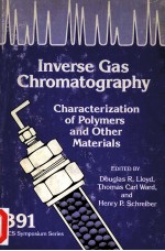 INVERSE <em>GAS</em> CHROMATOGRAPHY CHARACTERIZATION OF POLYMERS <em>AND</em> OTHER MATERIALS