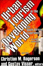 URBANTOURISM IN THE <em>DEVELOPING</em> <em>WORLD</em> THESOUTH AFRICAN EXPERIENCE