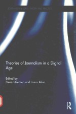 Theories <em>of</em> journalism <em>in</em> a digital <em>age</em>