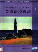 GRAMMAR IN CONTEXT <em>3</em> TEACHER'S ANNOTATED EDITION (FOURTH EDITION)