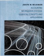 <em>Accounting</em> <em>Information</em> <em>Systems</em>:Essential Concepts And Applications