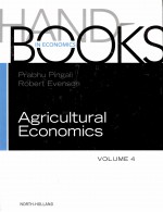 HANDBOOK <em>OF</em> AGRICULTURAL ECONOMICS:<em>VOLUME</em> 4