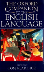<em>THE</em> OXFORD COMPANION TO <em>THE</em> ENGLISH <em>LANGUAGE</em>