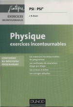 Physique  <em>Exercices</em> <em>Incontournables</em> PSI PSI*
