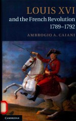 Louis XVI and <em>the</em> French <em>Revolution</em>