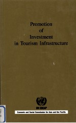 PROMOTION <em>OF</em> <em>IN</em>VESTMENT <em>IN</em> TOURISM <em>IN</em>FRASTRUCTURE
