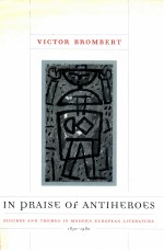 <em>IN</em> PRAISE <em>OF</em> ANTIHEROES