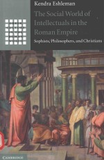 <em>The</em> <em>social</em> <em>world</em> of <em>in</em>tellectuals <em>in</em> <em>the</em> Roman Empire