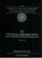 <em>THE</em> CHELSEA HOUSE LIBRARY <em>OF</em> LITERARY CRITICISM <em>THE</em> MAJOR AUTHORS <em>EDITION</em> VOLUME 10