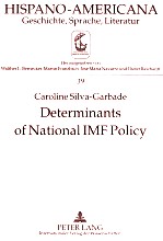 DETERMIN<em>A</em>NTS <em>OF</em> N<em>A</em>TION<em>A</em>L IMF POLICY:<em>A</em> C<em>A</em>SE <em>STUDY</em> <em>OF</em> BR<em>A</em>ZIL <em>A</em>ND <em>A</em>RGENTIN<em>A</em>