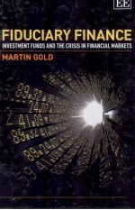 FIDUCIARY FINANCE:INVESTMENT FUNDS AND <em>THE</em> CRISIS IN FINANCIAL MARKETS