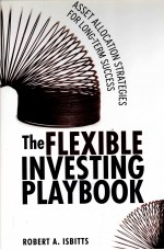<em>THE</em> FLEXIBLE INVE<em>S</em>TING PLAYBOOK