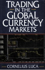 TRAD<em>IN</em>G <em>IN</em> THE GLOBAL CURRENCY MARKETS