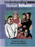 <em>UNDERSTANDING</em> HUMAN <em>BEHAVIOR</em> AND THE SOCIAL ENVIRONMENT  SIXTH <em>EDITION</em>