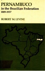 PERNAMBUCO <em>IN</em> THE BRAZILIAN FEDERATION 1889-1937