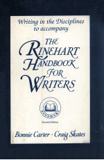 THE RINEHART HANDBOOK FOR <em>WRITER</em>S