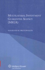 <em>Mu</em>ltilateral Invest<em>me</em>nt Guarantee Agency (<em>MI</em>GA)