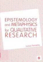 Epistemology <em>and</em> metaphysics <em>for</em> qualitative research
